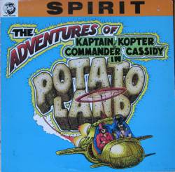Spirit : The Adventures Of Kaptain Kopter & Commander Cassidy In Potato Land